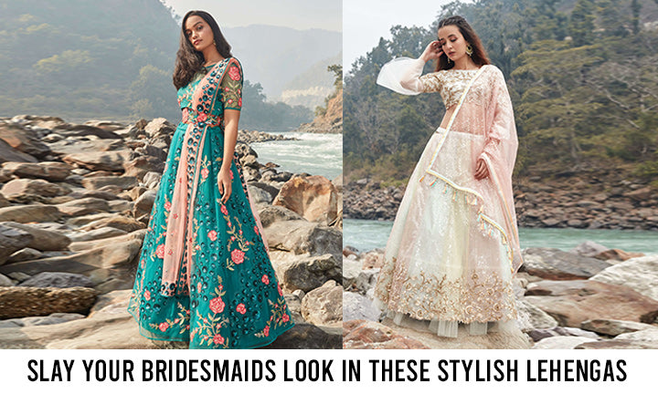 Slay Your Bridesmaid Look In These Stylish Lehengas For Women