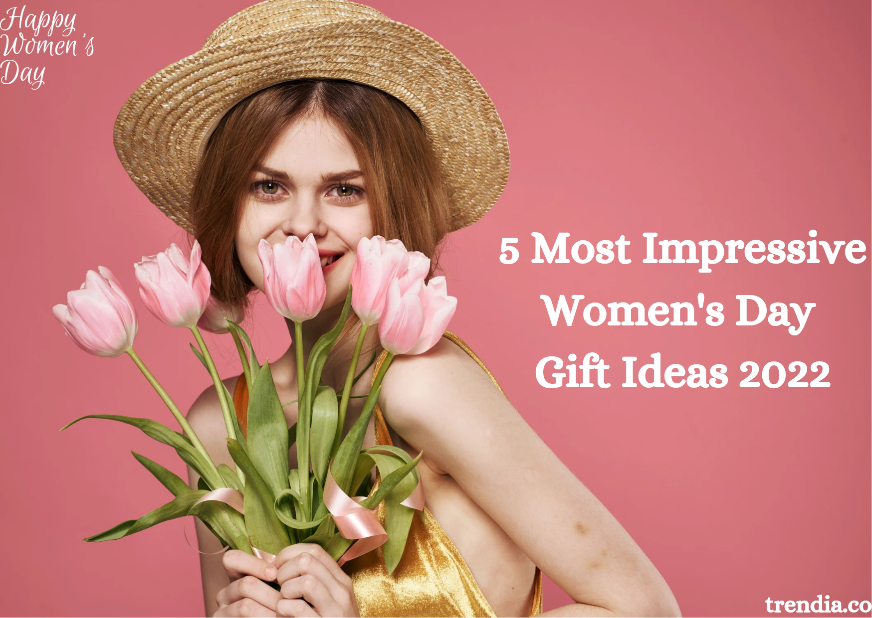 5 Most Impressive Women's Day Gift Ideas 2022