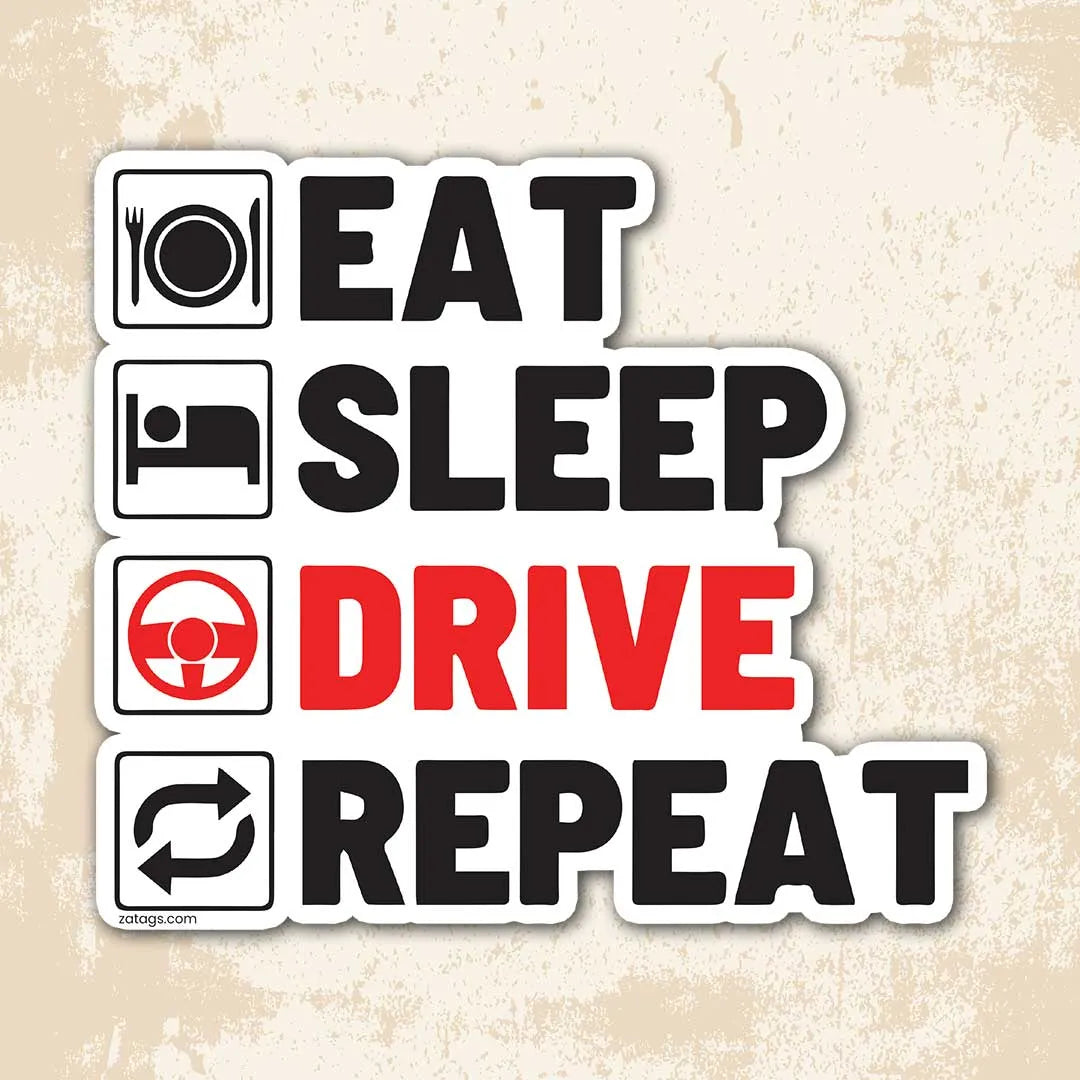 Eat Sleep Drive Repeat - Bumper Sticker