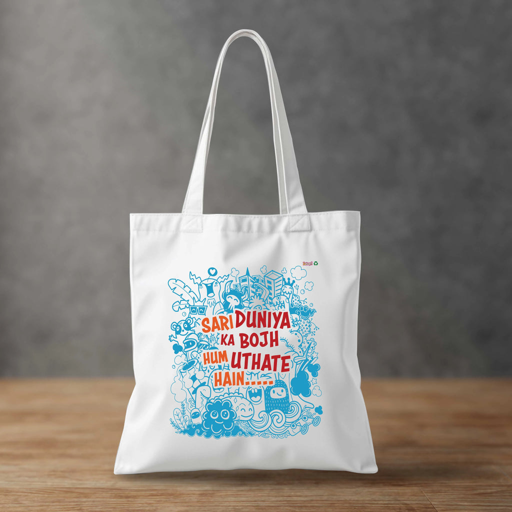 Sari Duniya Ka Bojh - Tote Bag Max