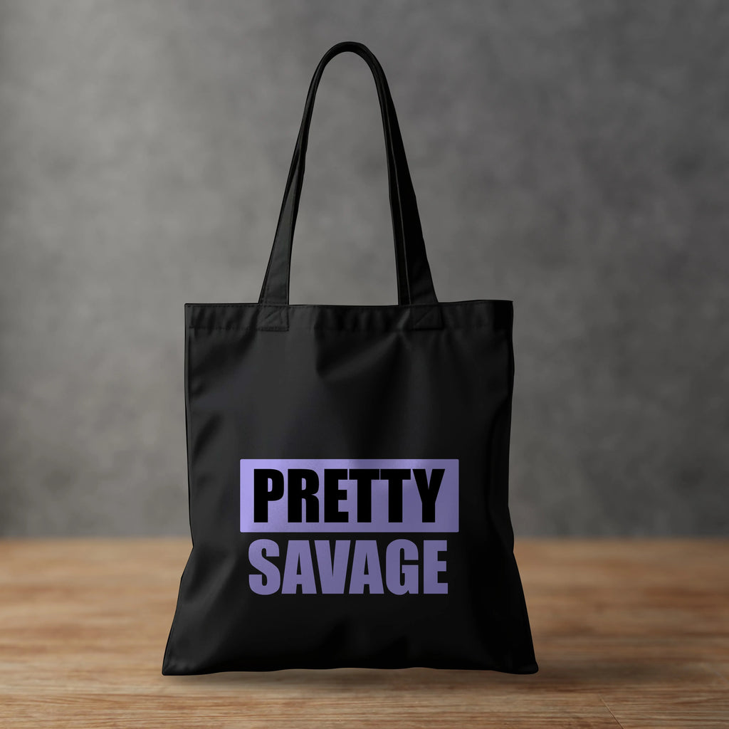 Pretty Savage - Tote Bag Max